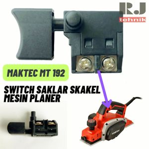 Maktec MT192 Switch Skakel Saklar On Off Mesin Planer Serut Pasah Ketam MT 192
