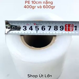 Màng PE trong 10cm trọng lượng 400gram - 600gram lõi giấy 55gram
