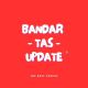 Bandar Tas Update