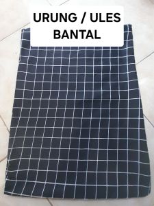 Urung / ules / kulitan bantal isian dakron kapuk