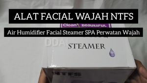 Alat Facial Wajah NTFS Air Humidifier Facial Steamer SPA Perawatan Wajah