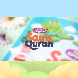 Cerita Keajaiban Sains Quran: Buku Cerita Anak Sains Bergambar Ziyadbooks