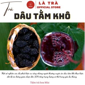 200gr Dâu Tằm Sấy Khô Nguyên Quả To Đều Dẻo Ngọt Giữ Dáng Đẹp Da LÀ TRÀ FREESHIP