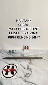 MAILTANK SH0801 / MATA BOBOK POINT CHISEL HEXAGONAL PIPIH RUNCING 14MM