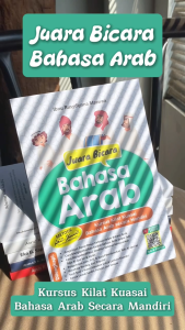 Buku Juara Bicara Bahasa Arab: Kursus Kilat Kuasai Bahasa Arab Secara Mandiri