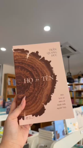 Sách - Họ và tên: một lịch sử nhìn từ danh tính người Việt (Bìa mềm) (Trần Quang Đức) (Nhã Nam HCM)