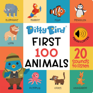 Ditty Bird First 100 Animals Sound Song Book - Children Sound Board Book (Age 1-4)