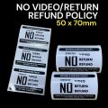 No Video No Refund Policy Sticker (HIGH GLOSS )X Sold per Pack. 