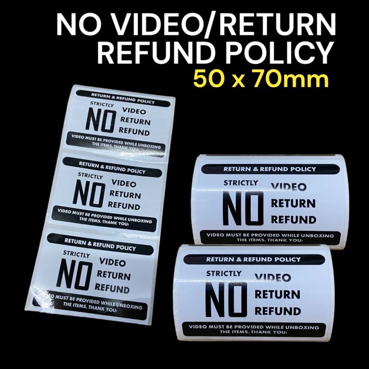 No Video No Refund Policy Sticker (HIGH GLOSS )X Sold per Pack