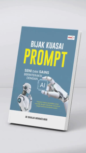BIJAK KUASAI PROMPT - SENI DAN SAINS BERINTERAKSI DENGAN AI