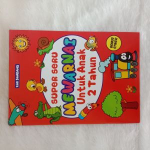 CKLIK MEDIA : BUKU ANAK : SUPER SERU MEWARNAI UNTUK ANAK 2 TAHUN