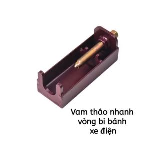 VAM THÁO NHANH VÒNG BI BÁNH XE ĐIỆN