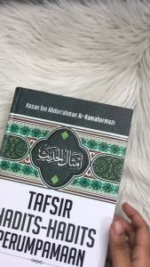 Tafsir Hadits-Hadits Perumpamaan Hasan Bin Abdurrahman Ar-Ramahurmuzi HC Pustaka Al-Kautsar