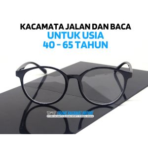 Kacamata Baca Jalan Normal Plus +100 Sampai +300 & Double Fokus