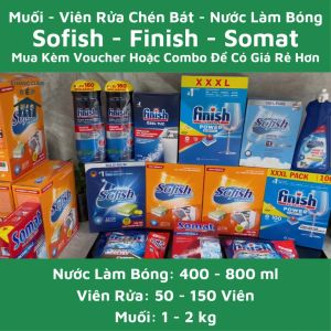 Muối Rửa Chén Bát Viên Rửa Chén Bát Nước Làm Bóng Sofish - Finish - Somat 400ml 500ml 800ml - 50 90 120 150 viên - 1 1.2 2 kg ...