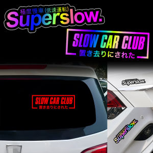 Jdm Slow Car Club Reflective Sticker Car Bumper Window Japanese Waterproof Sticker Super Slow Motorcycle Body Laser Decorative Decal