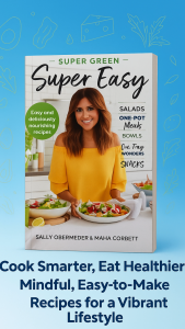 SUPER GREEN Super Easy หนังสืออาหาร ซูเปอร์กรีน : เมนูสุขภาพที่ง่ายแสนง่าย สูตรอาหารที่ทั้งอร่อยและเปี่ยมคุณค่าทางโภชนาการ