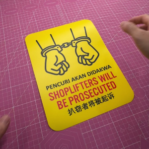 Shoplifters Will Be Prosecuted. Pencuri Akan Didakwa. Sticker Sign Signage. Thief Steal Stealing. Mencuri Curi