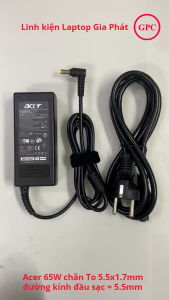 Sạc Laptop Acer 4738 4739 4349 4741 4736 4810T 5830 E1-431 4750 4752 E1-471 D725 D255 D525 4732 V5-431 V5-471 Output 19V 3.42A (65W) chân To 5.5x1.7mm - đường kính đầu sạc 5.5mm