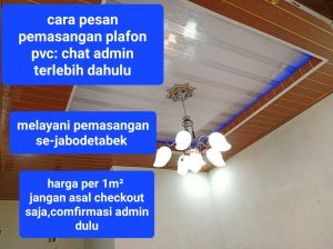plafon pvc terima pasangplafon pvc harga murahberkualitasjabodetabek