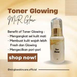 Tooner Acne dan Tooner Glow by MIRGLOW sudah BPOM dan Halal Membantu melembabkan kulit dan Menutrisi Kulit dan menyiapkan kulit wajah untuk menerima rangkain perawatan selanjutnya