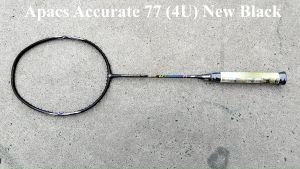 Vợt cầu lông Apacs Accurate 77 (4U) New Black – Sắc đen ngầu nam tính vợt nặng đầu thiên công vợt dễ thuần dễ đánh
