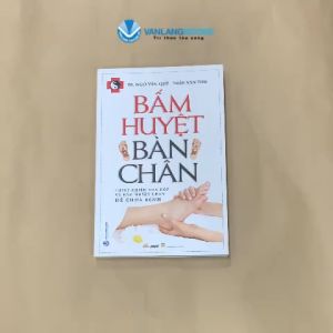Sách - Bấm Huyệt Bàn Chân - Tái Bản 2023 - Vanlangbooks