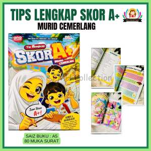 ANA MUSLIM | TIPS LENGKAP SCOR A+ MURID CEMERLANG