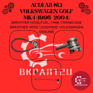 AUDI A3 8L1 VOLKSWAGEN GOLF MK4 (1996-2004)BREATHER HOSEFUEL TANK CRANKCASE BREATHER HOSE 1J0201160D VOLKSWAGEN GENUINE