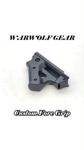 Custom Fore Grip WARWOLFGEAR