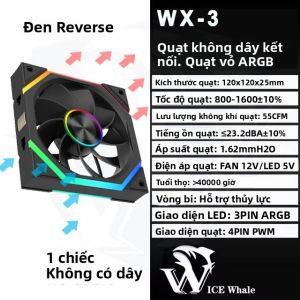 Quạt Tản Nhiệt PC ICE Whale WX-3 ARGB Hiệu Ứng Đèn Gương Tuần Hoàn 120mm PWM 800-1600 Vòng/phút Nối Dây Dành Cho Tản Nhiệt