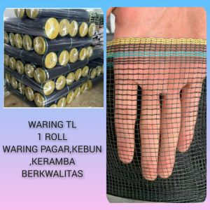 Waring TL waring PAGAR ( TERMURAH BERKWALITAS ) JARING pagar waring kebun keramba ikan