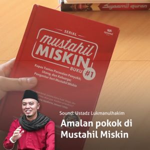Buku Mustahil Miskin Ustad Luqmanulhakim Kupas Tuntas Persoalan Penyakit Utang dan Keluarga Islam Quran Sunnah