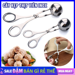 Kẹp INOX Nặn Thịt Viên  Làm Mọc Bằng INOX Không Gỉ Tiện Lợi - Dụng Cụ Làm Thịt Mọc Viên Đa Năng
