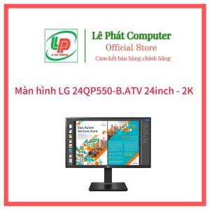 Màn Hình LG 24QP550-B.ATV (23.8inch/2K QHD/ IPS/ 75Hz/ 5ms/ Chân đế xoay) - Chính Hãng - Bảo hành 24 Tháng - Đã có VAT