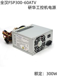 New Yanhua Power Supply FSP300-60ATV(PF) Switch Power Supply Unit 300W Industrial Control Machine Power FSP