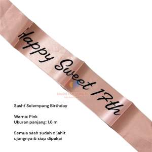 [PINK SWEET17TH] SELEMPANG ULANG TAHUN/ SASH BIRTHDAY BOY GIRL