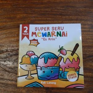 CKLIK MEDIA : BUKU ANAK : Super Seru Mewarnai Es Krim