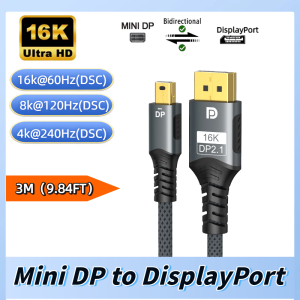 16K Mini DP to DisplayPort Cable Bi-Directional DP2.1 16K 60Hz(DSC) 8K 120Hz(DSC) Transmission Cable For MacBook Monitor Laptop