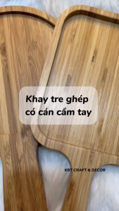 Khay tre ghép có cán cầm tay hình chữ nhật hình tròn đựng thức ăn khay để đồ trang trí bàn ăn ( KBT04DKTG)