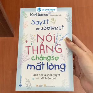 Sách - Nói Thẳng Chẳng Sợ Mất Lòng-Vanlangbooks