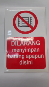 STIKER DILARANG MENYIMPAN BARANG APAPUN DISINI SAFETY SIGN K3 ISO ANSI