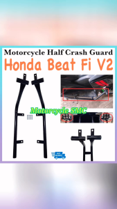 Motorcycle HALF CRASH GUARD For Honda Beat Fi V2 (Bolts Included) High Quality Crash Guard Made in Thailand