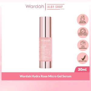 Wardah Hydra Rose Micro Gel Serum 30 ml - Serum Wardah