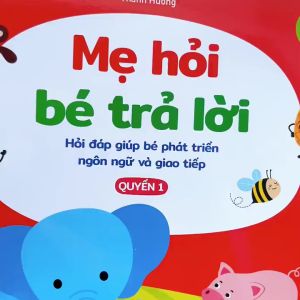 Sách - Mẹ hỏi bé trả lời hỏi đáp giúp bé phát triển ngôn ngữ và giao tiếp (Bộ 3 cuốn)