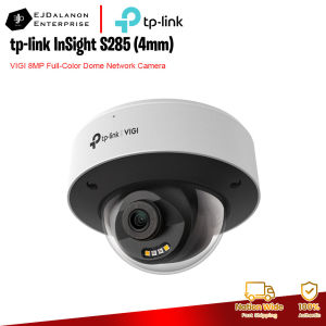 tp-link InSight S285 VIGI 8MP Full-Color Dome Network Camera | EJDalanon Enterprise