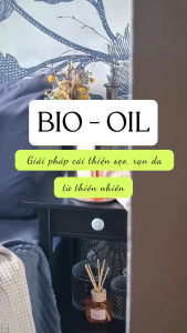 Dầu dưỡng da Bio-Oil – Chăm da mờ sẹo cho mặt & cơ thể