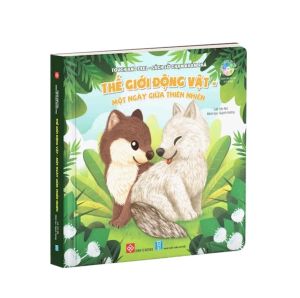 Sách Sờ Chạm Khám Phá Đinh Tị - Thế giới động vật - Touch and Feel Book