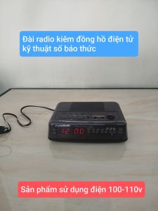 Đài radio kiêm đồng hồ để bàn báo thức hàng si Nhật