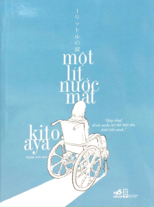 Sách - Một Lít Nước Mắt (Tác giả: Kito Aya) - Tái Bản 2026